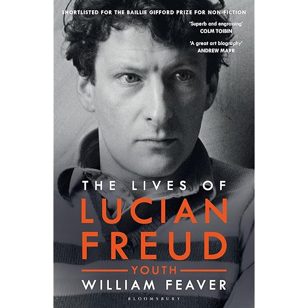 The Lives of Lucian Freud: YOUTH 1922 - 1968: Amazon.co.uk: Feaver